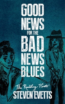 Paperback Good News for the Bad News Blues: Everything is Okay Book