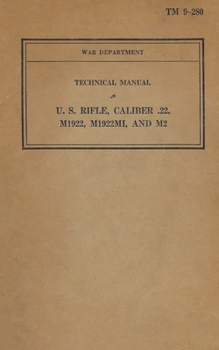 Paperback U.S. Rifle Caliber .22, M1922, M1922M1, and M2 TM 9-280 Book