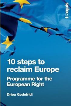 Paperback 10 Steps to Reclaim Europe: Programme for the European Right Book