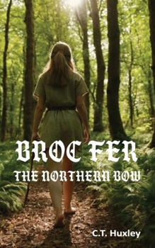 Broc Fer: The Northern Bow