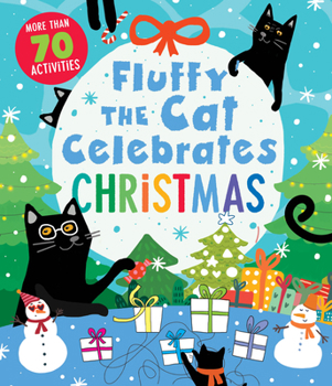 Paperback Fluffy the Cat Celebrates Christmas: More Than 70 Activities Book
