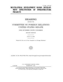 Paperback Multilateral development banks: development effectiveness of infrastructure projects Book