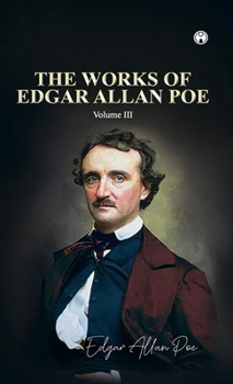 Hardcover THE WORKS OF EDGAR ALLAN POE Volume III Book