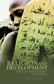 Hardcover Religion and Development: Ways of Transforming the World Book