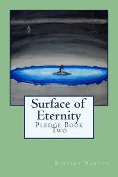 Paperback Surface of Eternity: Pledge Book Two Book