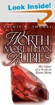 Paperback Worth More Than Rubies: The Value of a Work At Home Mom Book