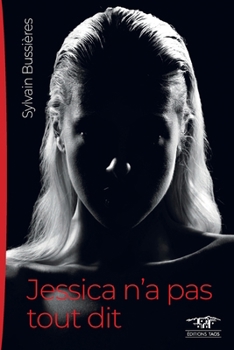 Paperback Jessica n'a Pas Tout Dit (French Edition) [French] Book