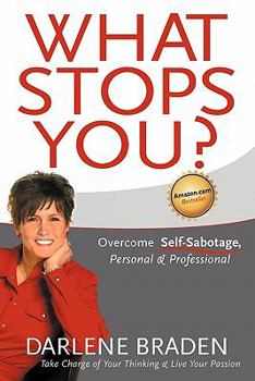 Paperback What Stops You? Overcome Self-Sabotage, Personal & Professional Book