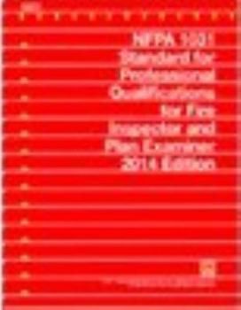 NFPA 1031 - Standard for Professional Qualifications for Fire Inspector and Plan Examiner, 2014 Edition