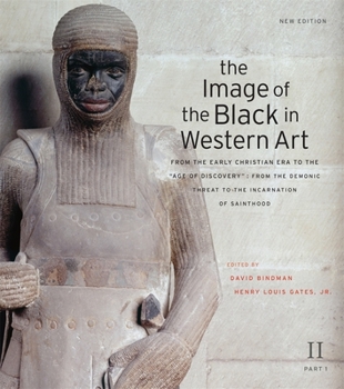 The Image of the Black in Western Art: From the Early Christian Era to the "Age of Discovery": From the Demonic Threat to the Incarnation of Sainthood