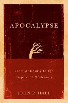 Hardcover Apocalypse: From Antiquity to the Empire of Modernity Book