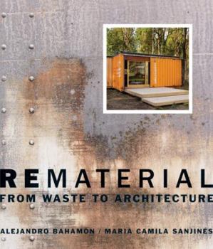 Paperback Rematerial: From Waste to Architecture Book
