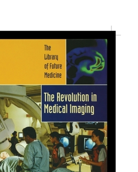 Paperback The Revolution in Medical Imaging Book