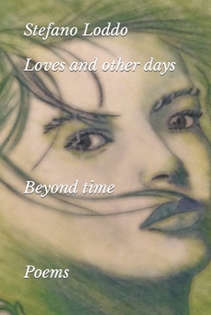 Paperback Loves and other days: Beyond time Book