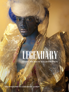 Legendary: Inside the House Ballroom Scene - Book  of the Center for Documentary Studies/Honickman First Book Prize in Photography