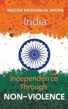 Paperback India Independence Through Non Violence Book