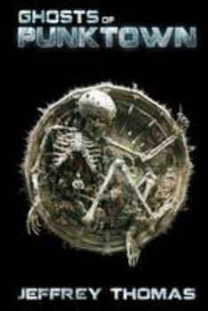 Ghosts of Punktown - Book #11 of the Punktown