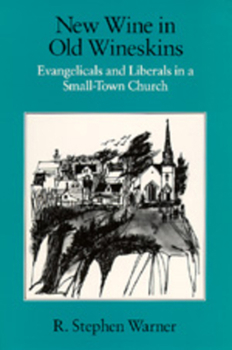Paperback New Wine in Old Wineskins: Evangelicals and Liberals in a Small-Town Church Book