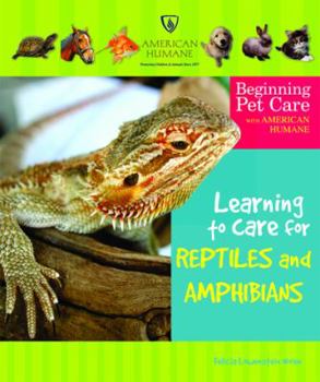 Library Binding Learning to Care for Reptiles and Amphibians Book