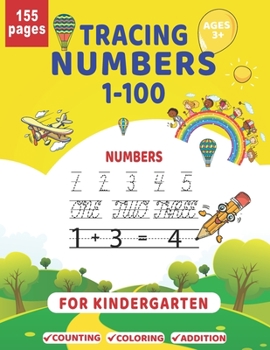 Paperback Tracing Numbers 1-100 For Kindergarten Ages 3+: Practice For Kids, Ages 3-5, Number Writing Practice Book