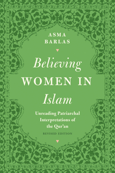 Paperback Believing Women in Islam: Unreading Patriarchal Interpretations of the Qur'an Book