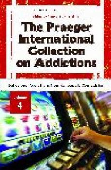 Hardcover The Praeger International Collection on Addictions: Volume 4, Behavioral Addictions from Concept to Compulsion Book
