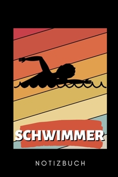 SCHWIMMER NOTIZBUCH: A5 Notizbuch KARIERT Schwimmen Geschenke | Trainingsplan | Schwimmtraining | Triathlon | Training | Schwimmer Geschenkidee | Schwimm Buch | Sportler (German Edition)