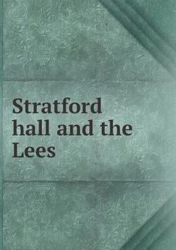 Paperback Stratford hall and the Lees Book