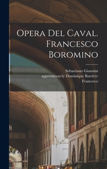 Hardcover Opera Del Caval. Francesco Boromino Book