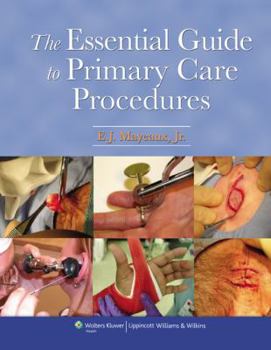 Hardcover The Essential Guide to Primary Care Procedures Book