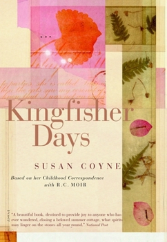 Paperback Kingfisher Days: Based on Her Childhood Correspondence with R.C. Moir Book