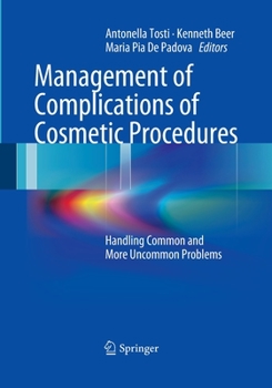 Paperback Management of Complications of Cosmetic Procedures: Handling Common and More Uncommon Problems Book