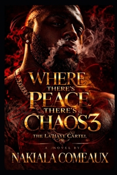 Paperback Where There's Peace, There's Chaos 3 Book