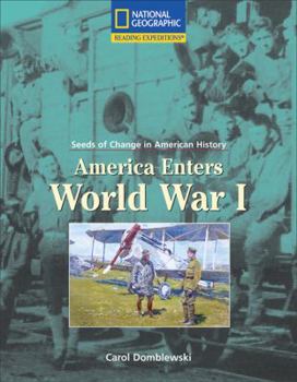 Paperback Reading Expeditions (Social Studies: Seeds of Change in American History): America Enters World War I Book