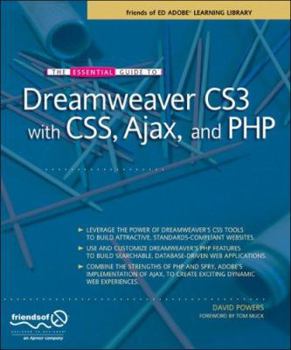 Paperback The Essential Guide to Dreamweaver Cs3 with Css, Ajax, and PHP Book