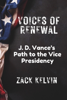 Voices of Renewal: J. D. Vance's Path to the Vice Presidency
