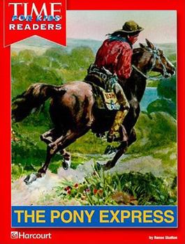Paperback Harcourt School Publishers Reflections: Time for Kids Reader Grade 4 Pony Express Book
