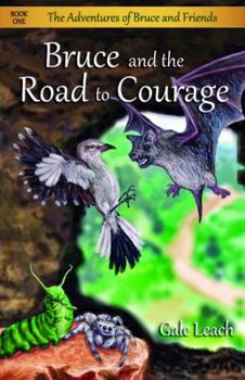 Paperback Bruce and the Road to Courage Book