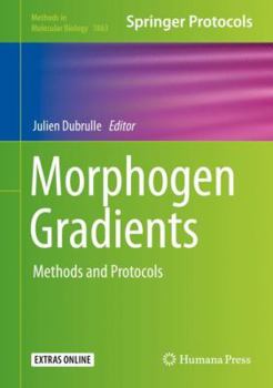 Hardcover Morphogen Gradients: Methods and Protocols Book