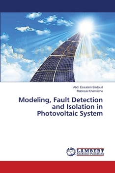 Paperback Modeling, Fault Detection and Isolation in Photovoltaic System Book