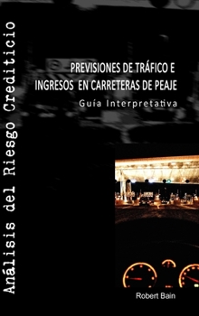 Hardcover Previsiones de Tráfico e Ingresos en Carreteras de Peaje Book