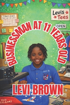Business Man at 11 Years Old (Levi Brown's Growing Through the Grades)