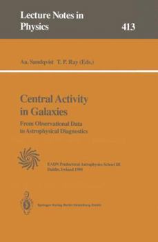 Paperback Central Activity in Galaxies: From Observational Data to Astrophysical Diagnostics Book