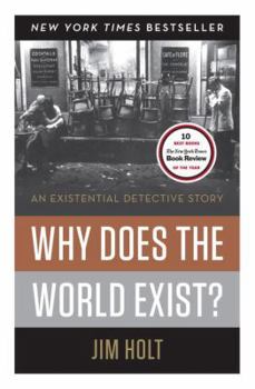 Hardcover Why Does the World Exist?: An Existential Detective Story Book