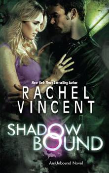 Shadow Bound - Book #2 of the Unbound