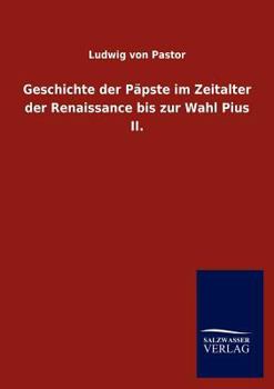 Geschichte der Päpste seit dem Ausgang des Mittelalters - Book #1 of the Geschichte der Päpste seit dem Ausgang des Mittelalters