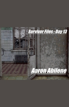 Paperback Survivor Files: Day 13 Book