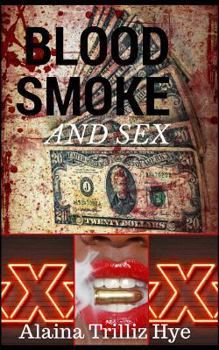 Paperback Blood Smoke and Sex: Self Owned Poetry Book