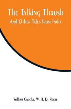 Paperback The Talking Thrush: And Other Tales from India Book