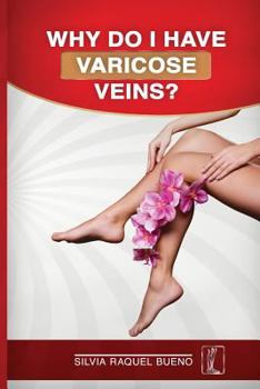 Paperback Why do I have Varicose Veins? Book